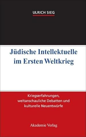 Seller image for Jdische Intellektuelle im Ersten Weltkrieg for sale by BuchWeltWeit Ludwig Meier e.K.
