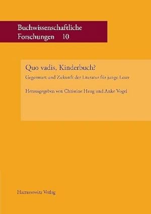 Immagine del venditore per Quo vadis, Kinderbuch? venduto da BuchWeltWeit Ludwig Meier e.K.