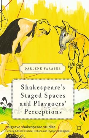 Image du vendeur pour Shakespeare's Staged Spaces and Playgoers' Perceptions mis en vente par BuchWeltWeit Ludwig Meier e.K.