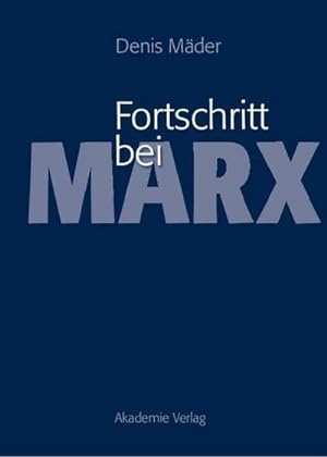Imagen del vendedor de Fortschritt bei Marx a la venta por BuchWeltWeit Ludwig Meier e.K.