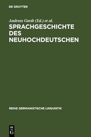 Seller image for Sprachgeschichte des Neuhochdeutschen for sale by BuchWeltWeit Ludwig Meier e.K.