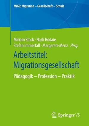 Seller image for Arbeitstitel: Migrationsgesellschaft for sale by BuchWeltWeit Ludwig Meier e.K.