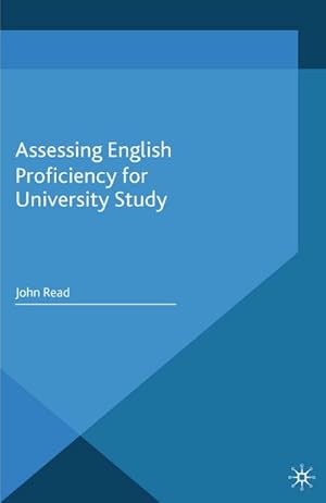 Seller image for Assessing English Proficiency for University Study for sale by BuchWeltWeit Ludwig Meier e.K.