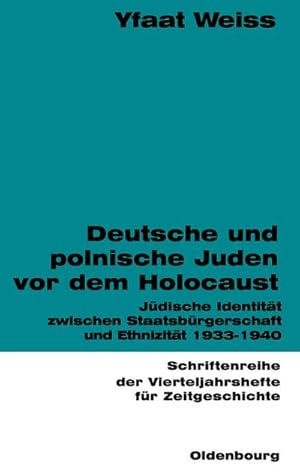 Imagen del vendedor de Deutsche und polnische Juden vor dem Holocaust a la venta por BuchWeltWeit Ludwig Meier e.K.