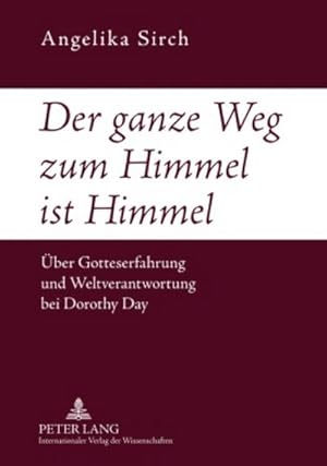 Seller image for Der ganze Weg zum Himmel ist Himmel for sale by BuchWeltWeit Ludwig Meier e.K.