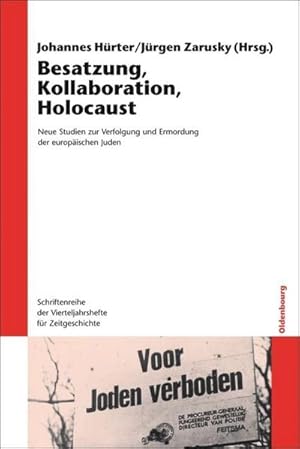 Image du vendeur pour Besatzung, Kollaboration, Holocaust mis en vente par BuchWeltWeit Ludwig Meier e.K.