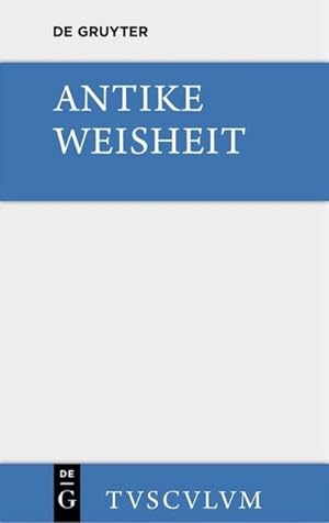 Immagine del venditore per Antike Weisheit venduto da BuchWeltWeit Ludwig Meier e.K.
