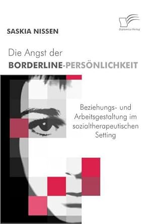 Seller image for Die Angst der Borderline-Persnlichkeit for sale by BuchWeltWeit Ludwig Meier e.K.