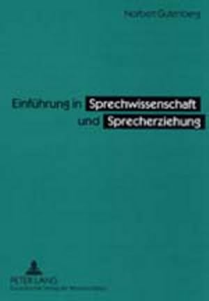 Seller image for Einfhrung in Sprechwissenschaft und Sprecherziehung for sale by BuchWeltWeit Ludwig Meier e.K.