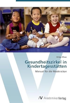 Bild des Verkufers fr Gesundheitszirkel in Kindertagessttten zum Verkauf von BuchWeltWeit Ludwig Meier e.K.