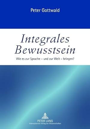 Seller image for Integrales Bewusstsein for sale by BuchWeltWeit Ludwig Meier e.K.