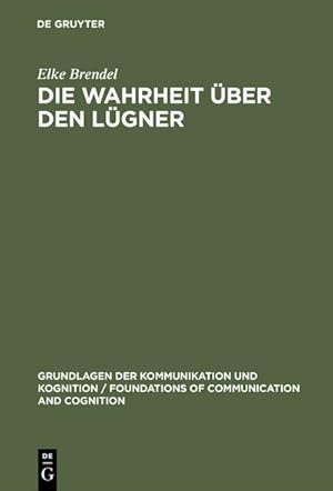 Seller image for Die Wahrheit ber den Lgner for sale by BuchWeltWeit Ludwig Meier e.K.