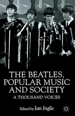 Image du vendeur pour The Beatles, Popular Music and Society mis en vente par BuchWeltWeit Ludwig Meier e.K.