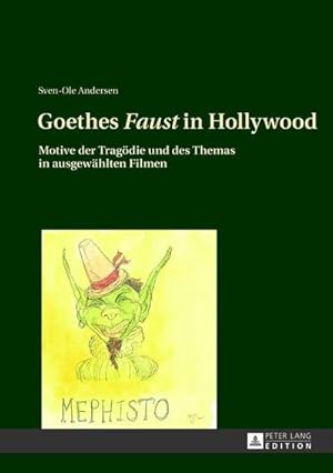 Imagen del vendedor de Goethes "Faust" in Hollywood a la venta por BuchWeltWeit Ludwig Meier e.K.