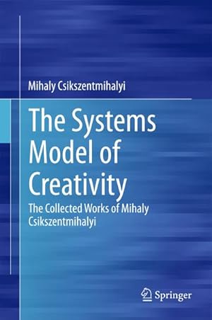 Imagen del vendedor de The Systems Model of Creativity a la venta por BuchWeltWeit Ludwig Meier e.K.