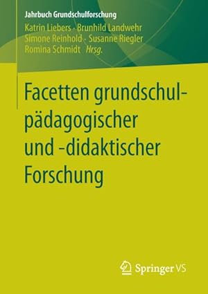 Bild des Verkufers fr Facetten grundschulpdagogischer und -didaktischer Forschung zum Verkauf von BuchWeltWeit Ludwig Meier e.K.