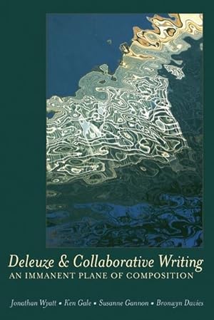 Seller image for Deleuze and Collaborative Writing for sale by BuchWeltWeit Ludwig Meier e.K.