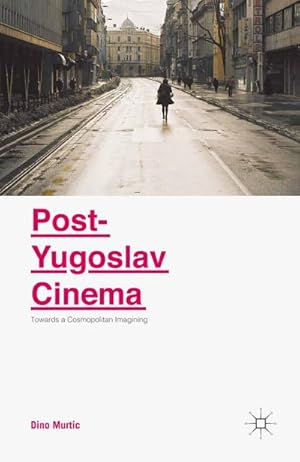 Seller image for Post-Yugoslav Cinema for sale by BuchWeltWeit Ludwig Meier e.K.