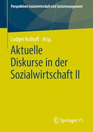 Seller image for Aktuelle Diskurse in der Sozialwirtschaft II for sale by BuchWeltWeit Ludwig Meier e.K.