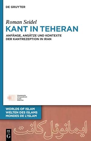 Immagine del venditore per Kant in Teheran venduto da BuchWeltWeit Ludwig Meier e.K.