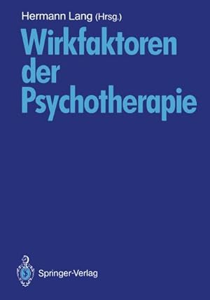 Image du vendeur pour Wirkfaktoren der Psychotherapie mis en vente par BuchWeltWeit Ludwig Meier e.K.