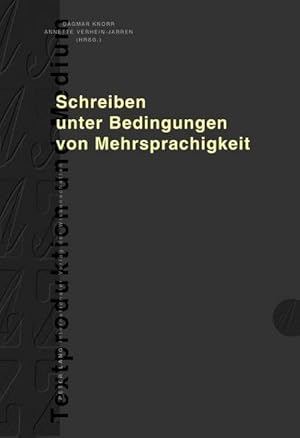 Bild des Verkufers fr Schreiben unter Bedingungen von Mehrsprachigkeit zum Verkauf von BuchWeltWeit Ludwig Meier e.K.