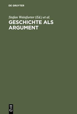 Bild des Verkufers fr Geschichte als Argument zum Verkauf von BuchWeltWeit Ludwig Meier e.K.