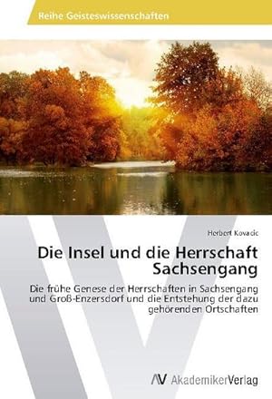 Image du vendeur pour Die Insel und die Herrschaft Sachsengang mis en vente par BuchWeltWeit Ludwig Meier e.K.