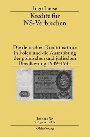 Bild des Verkufers fr Kredite fr NS-Verbrechen zum Verkauf von BuchWeltWeit Ludwig Meier e.K.