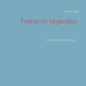 Seller image for Freiheit im Nirgendwo for sale by BuchWeltWeit Ludwig Meier e.K.