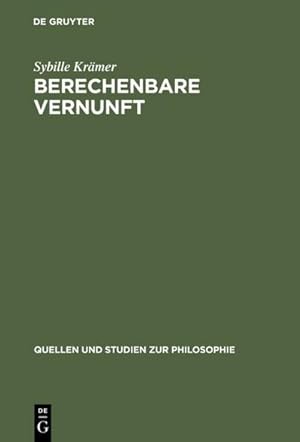 Immagine del venditore per Berechenbare Vernunft venduto da BuchWeltWeit Ludwig Meier e.K.