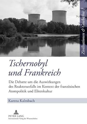 Bild des Verkufers fr Tschernobyl und Frankreich zum Verkauf von BuchWeltWeit Ludwig Meier e.K.