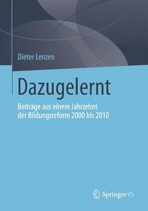 Seller image for Dazugelernt for sale by BuchWeltWeit Ludwig Meier e.K.