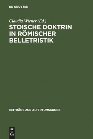 Imagen del vendedor de Stoische Doktrin in rmischer Belletristik a la venta por BuchWeltWeit Ludwig Meier e.K.