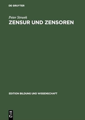 Image du vendeur pour Zensur und Zensoren mis en vente par BuchWeltWeit Ludwig Meier e.K.