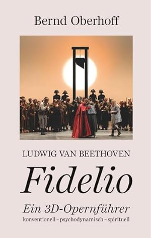 Immagine del venditore per Ludwig van Beethoven - Fidelio venduto da BuchWeltWeit Ludwig Meier e.K.