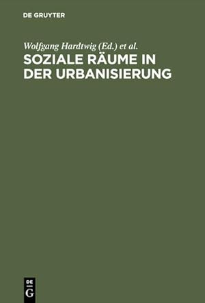 Seller image for Soziale Rume in der Urbanisierung for sale by BuchWeltWeit Ludwig Meier e.K.
