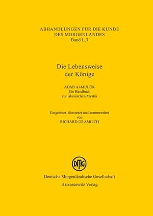 Seller image for Die Lebensweise der Knige Adab al-muluk for sale by BuchWeltWeit Ludwig Meier e.K.
