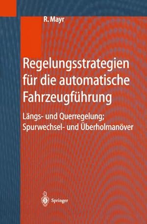 Immagine del venditore per Regelungsstrategien fr die automatische Fahrzeugfhrung venduto da BuchWeltWeit Ludwig Meier e.K.