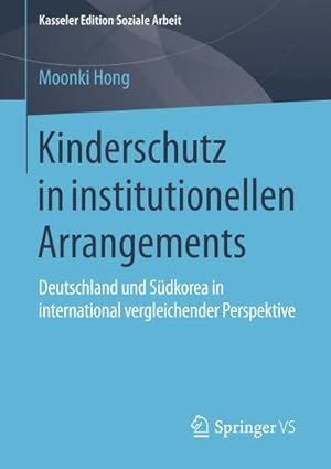 Imagen del vendedor de Kinderschutz in institutionellen Arrangements a la venta por BuchWeltWeit Ludwig Meier e.K.