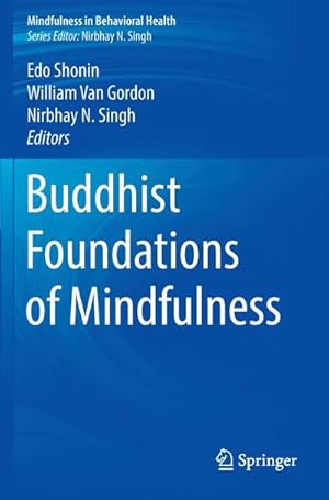 Seller image for Buddhist Foundations of Mindfulness for sale by BuchWeltWeit Ludwig Meier e.K.