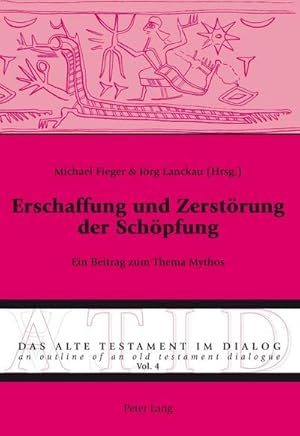 Bild des Verkufers fr Erschaffung und Zerstrung der Schpfung zum Verkauf von BuchWeltWeit Ludwig Meier e.K.