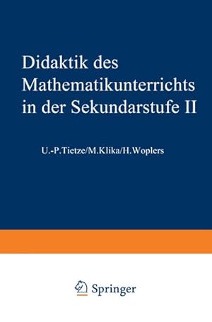 Seller image for Didaktik des Mathematikunterrichts in der Sekundarstufe II for sale by BuchWeltWeit Ludwig Meier e.K.