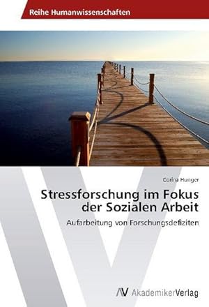 Imagen del vendedor de Stressforschung im Fokus der Sozialen Arbeit a la venta por BuchWeltWeit Ludwig Meier e.K.