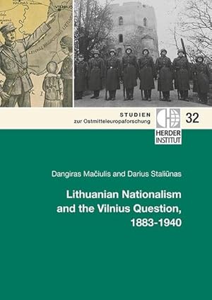 Imagen del vendedor de Lithuanian Nationalism and the Vilnius Question, 1883-1940 a la venta por BuchWeltWeit Ludwig Meier e.K.