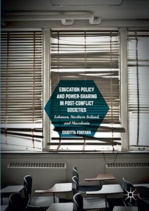 Immagine del venditore per Education Policy and Power-Sharing in Post-Conflict Societies venduto da BuchWeltWeit Ludwig Meier e.K.