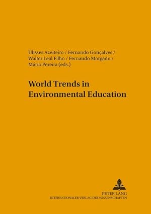 Seller image for World Trends in Environmental Education for sale by BuchWeltWeit Ludwig Meier e.K.