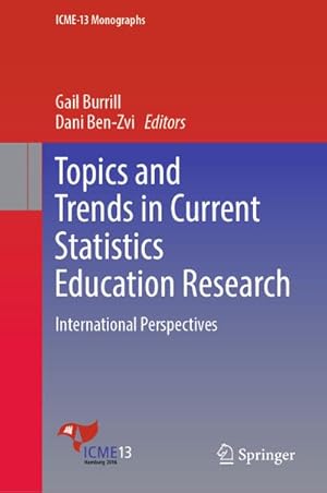 Image du vendeur pour Topics and Trends in Current Statistics Education Research mis en vente par BuchWeltWeit Ludwig Meier e.K.