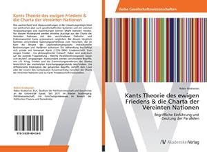 Imagen del vendedor de Kants Theorie des ewigen Friedens & die Charta der Vereinten Nationen a la venta por BuchWeltWeit Ludwig Meier e.K.