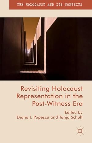Image du vendeur pour Revisiting Holocaust Representation in the Post-Witness Era mis en vente par BuchWeltWeit Ludwig Meier e.K.
